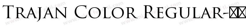 Trajan Color Regular字体转换